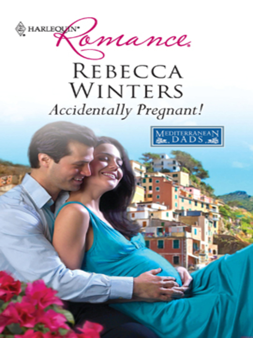 Title details for Accidentally Pregnant! by Rebecca Winters - Available